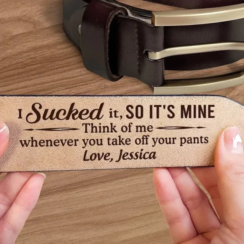 Think Of Me Whenever You Take Off Your Pants - Couple Personalized Custom Engraved Leather Belt - Gift For Husband Wife, Anniversary - Image 3