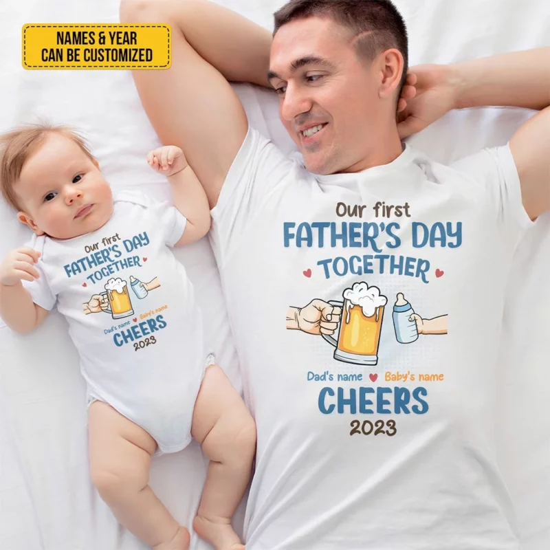 Cheers, Our First Father's Day Together - Family Personalized Custom Matching T-Shirt And Baby Onesie - Father's Day, Baby Shower Gift, Gift For First Dad - Image 3